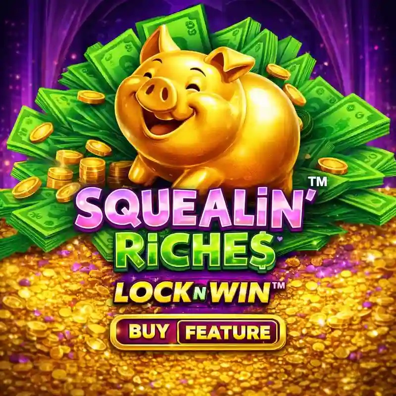 Squealin' Riches Slot